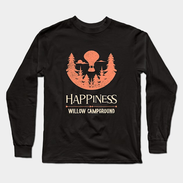 Happiness Willow Campground Long Sleeve T-Shirt by Lonely Witch Designs